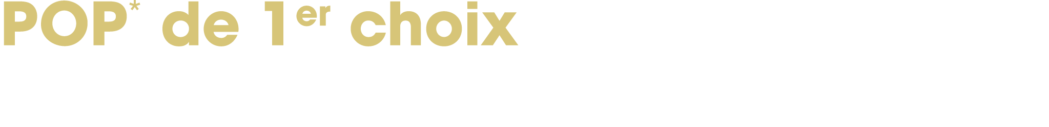 POP* de 1er choix en cas de risque cardiovasculaire