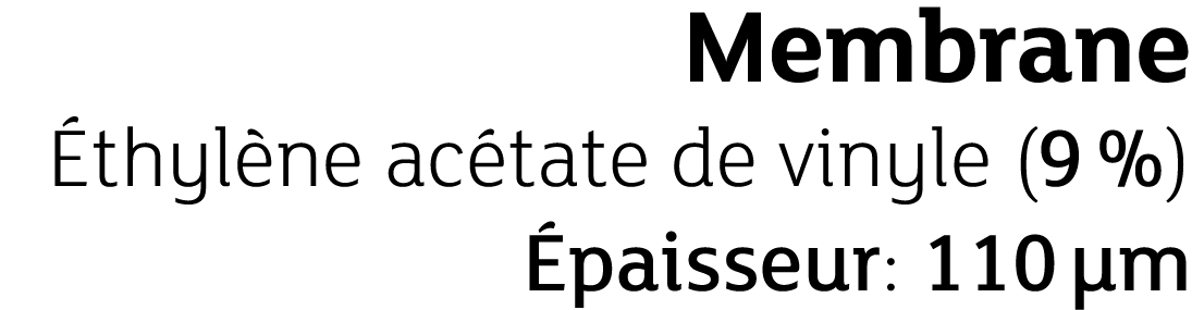 Membrane thyl ne ac tate de vinyle (9 %)  paisseur: 110 µm