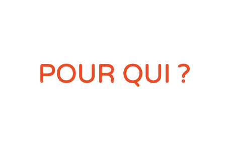 POUR QUI ?